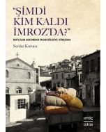 Şimdi Kim Kaldı İmroz’da?
