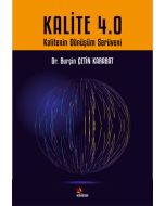 Kalite 4.0 - Kalitenin Dönüşüm Serüveni