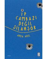 İp Cambazı Değil Silahşor