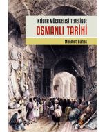 İktidar Mücadelesi Temelinde Osmanlı Tarihi