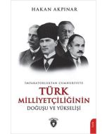 İmparatorluktan Cumhuriyete Türk Milliyetçiliğinin Doğuşu ve Yükselişi
