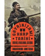 Gayrinizami Harp Tarihi