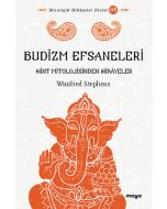 Budizm Efsaneleri - Hint Mitolojisinden Hikâyeler