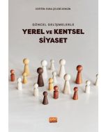 Güncel Gelişmelerle Yerel ve Kentsel Siyaset