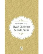 Siyah Gözlerine Beni de Götür