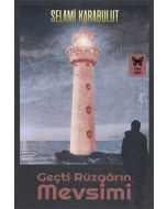Geçti Rüzgarın Mevsimi