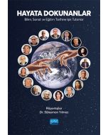Hayata Dokunanlar: Bilim, Sanat ve Eğitim Tarihine Işık Tutanlar