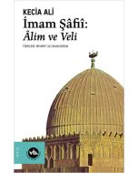 İmam Şâfiî: Alim ve Veli