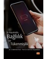 İş Hayatında Bağlılık ve Tükenmişlik