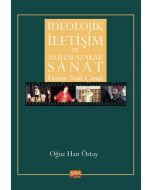 İdeolojik İletişim ve Muhafazakar Sanat Hasan Nail Canat
