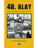 48. Alay - Yüzyıllık Kahramanlık Destanı