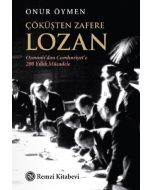 Çöküşten Zafere Lozan