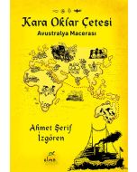 Kara Oklar Çetesi - Avustralya Macerası (Ciltli)