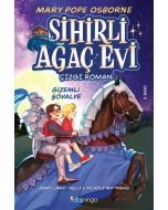 Sihirli Ağaç Evi - Gizemli Şövalye (Çizgi Roman)