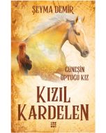 Kızıl Kardelen 1 - Güneşin Öptüğü Kız