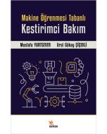 Makine Öğrenmesi Tabanlı Kestirimci Bakım