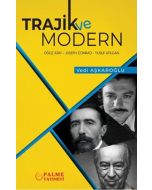 Trajik ve Modern: Oğuz Atay - Joseph Conrad - Yusuf Atılgan