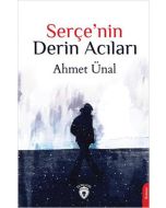 Serçe'nin Derin Acıları