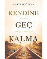 Kendine Geç Kalma