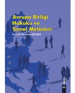 Avrupa Birliği Hukuku ve Temel Metinleri