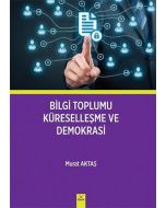 Bilgi Toplumu Küreselleşme ve Demokrasi