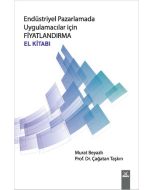 Endüstriyel Pazarlamada Uygulamacılar İçin Fiyatlandırma El Kitabı