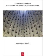 Kadın Cinayetlerinin İş Yeri Şiddeti Açısından Değerlendirilmesi