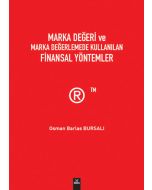 Marka Değeri ve Marka Değerlemede Kullanılan Finansal Yöntemler