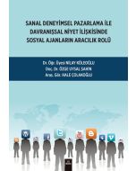 Sanal Deneyimsel Pazarlama İle Davranışsal Niyet İlişkisinde Sosyal Ajanların Aracılık Rolü