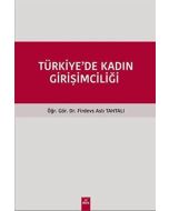 Türkiye`de Kadın Girişimciliği