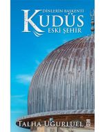 Dinlerin Başkenti Kudüs