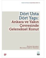 Dört Usta Dört Yapı: Ankara ve Yakın Çevresinde Geleneksel Konut