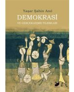 Demokrasi ve Gerçekleşme Tılsımları