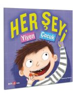 Her Şeyi Yiyen Çocuk