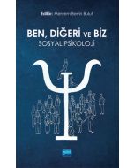 Ben, Diğeri ve Biz: Sosyal Psikoloji