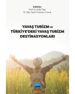 Yavaş Turizm ve Türkiye’deki Yavaş Turizm Destinasyonları