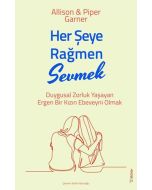 Her Şeye Rağmen Sevmek
