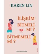 İlişkim Bitmeli Mi? Bitmemeli Mi?