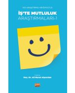 100 Araştırma Hikâyesi ile İş'te Mutluluk Araştırmaları - 1