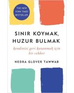 Sınır Koymak, Huzur Bulmak
