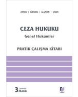 Ceza Hukuku Genel Hükümler Pratik Çalışma Kitabı