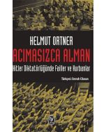 Acımasızca Alman-Hitler Diktatörlüğünde Failler ve Kurbanlar