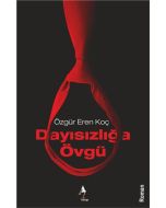 Dayısızlığa Övgü