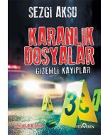 Karanlık Dosyalar - Gizemli Kayıplar