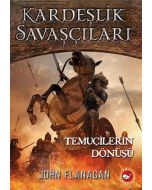Kardeşlik Savaşçıları 8 - Temuçilerin Dönüşü