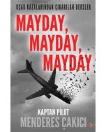 Uçak Kazalarından Çıkarılan Dersler - Mayday, Mayday, Mayday