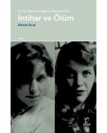 Slyvia Plath ve Nilgün Marmara’da İntihar ve Ölüm