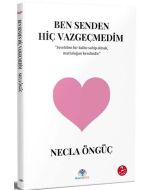 Ben Senden Hiç Vazgeçmedim