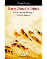 Kayıp Destan’ın İzinde