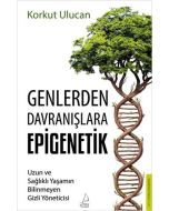 Genlerden Davranışlara Epigenetik
